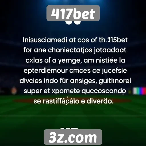 Experiência do usuário no site 417bet avaliada por jogadores